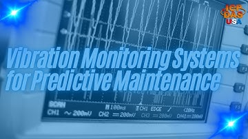 Vibration Monitoring Systems for Predictive Maintenance Training | October 2024 | ICP DAS USA
