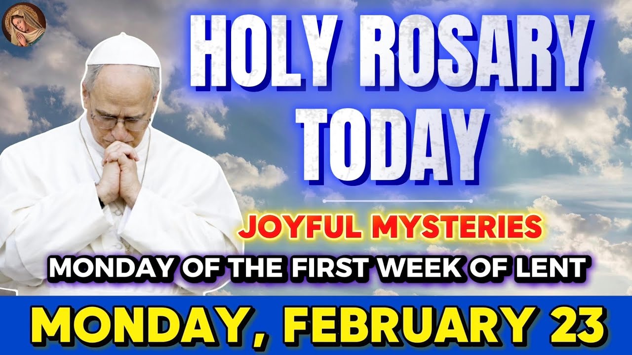  HOLY ROSARY TODAY ❤️ MONDAY,  FEBRUARY 23, 2026 🌹 JOYFUL MYSTERIES | DAILY HOLY ROSARY