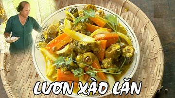 VÀO BẾP CÙNG MẸ CHỒNG | Vào bếp làm món LƯƠN XÀO LĂN ngon tuyệt