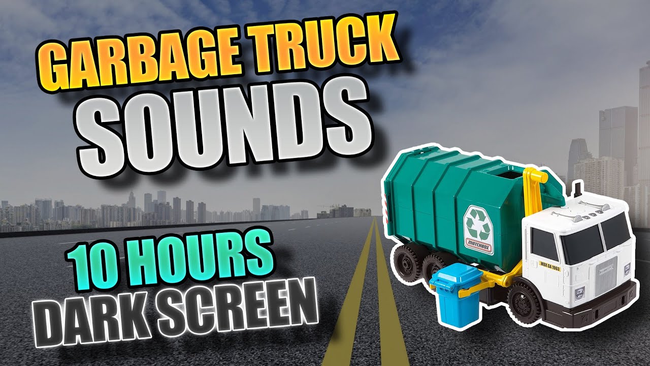 RELAX to Garbage Truck Sounds for 10 Hours | Dark Screen, ASMR | Sleep ...