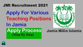 JMI Recruitment 2021 | Jamia Millia Islamia Teaching Position Recruitment. 2021 | JMI Vacancy 2021