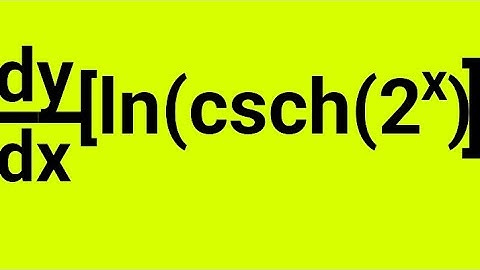How To Differentiate A Hyperbolic Function inside a Natural Logarithm