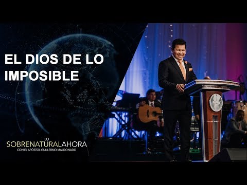 El Dios de lo Imposible - Lo Sobrenatural Ahora | Al Aire: Julio 22, 2018