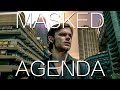 Masked Agenda | Dystopian Sci-Fi Short Film