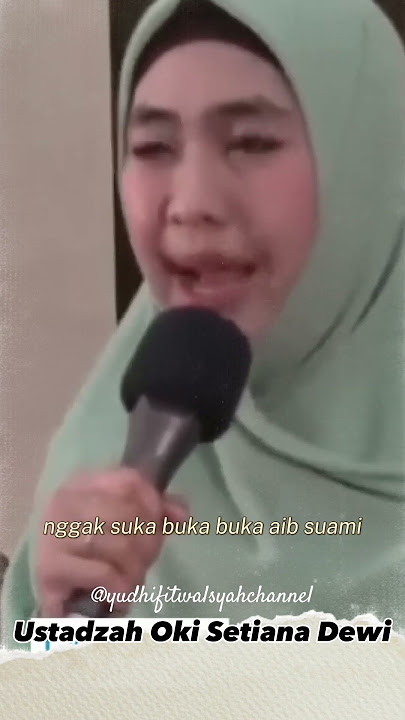 Isteri yang pantas dipertahankan dalam rumah tangga! | ustadzah oki setiana dewi #dakwah #ceramah