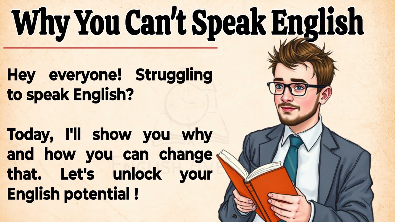Outline Video Why You Can't Speak English || Graded Reader || Unlock Your English Potential ✅