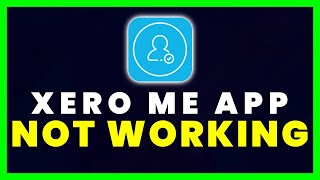 Xero Me App Not Working: How to Fix Xero Me App Not Working (FIXED) screenshot 2