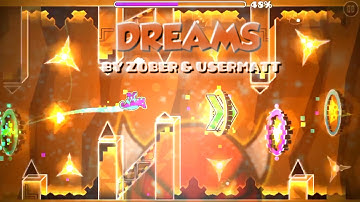 COLLAB WITH USERMATT! "Dreams"- Usermatt18 & Zober(me) (MEDIUM DEMON?)