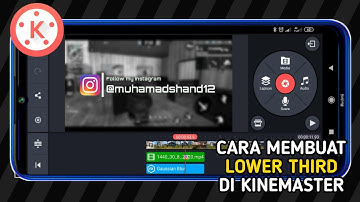 Cara membuat LOWER THIRD Simple di Kinemaster
