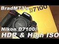 Nikon D7100 HDR and High ISO Low Light Noise Review