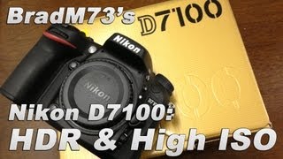 Nikon D7100 HDR and High ISO Low Light Noise Review