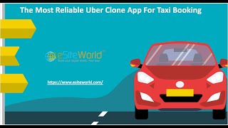 The Most Reliable Uber Clone App For Taxi Booking
