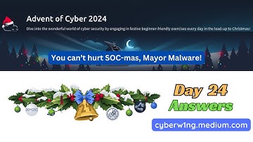 Advent of Cyber 2024 [ Day 24 ] Writeup with Answers | TryHackMe Walkthrough