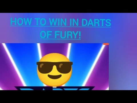 How to win dart  of fury !!
