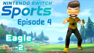 I SCORED AN EAGLE!! | Switch Sports Golf Ep. 4