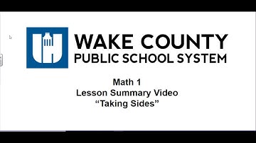 Math 1 Unit 4 Lesson 6 Taking Sides Summary Video