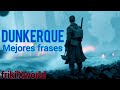 DUNKERQUE 🎞 MEJORES FRASES 💣 TIERRA MAR Y AIRE