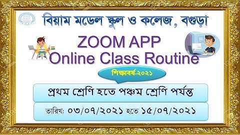 Class- (One- Five) ZOOM app " Online class routine-2021 (Part-22)