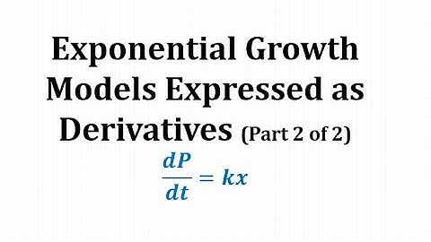 Exponential Growth Models - Part 2 of 2