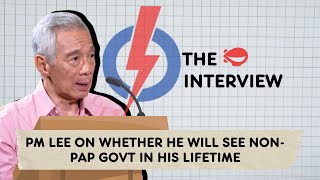 PM Lee on whether he will see a non-PAP govt in his lifetime