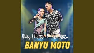 Banyu Moto (feat. Lala Atila)