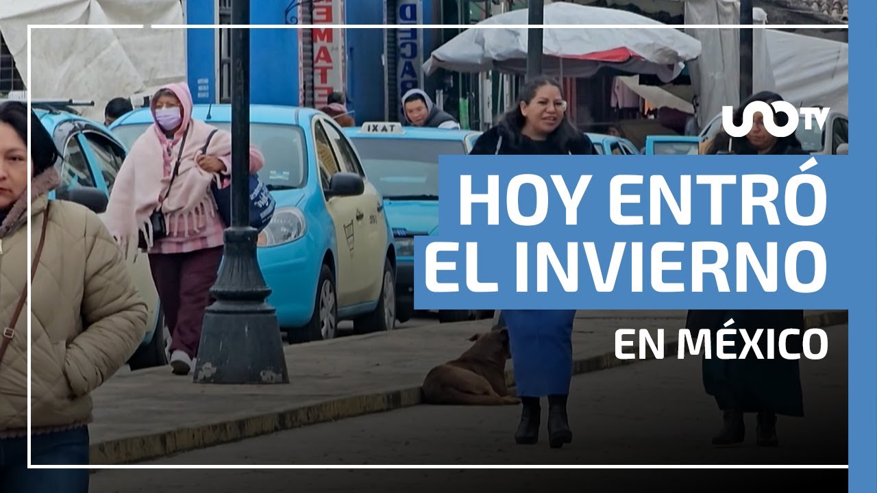 Hoy entró el invierno en México: se esperan otros 26 frentes fríos ...