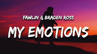 Video thumbnail of "fawlin & Braden Ross - Wasting My Emotions (Lyrics)"