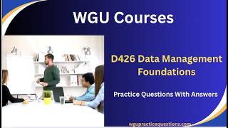 D426 Data Management Foundations Practice Questions