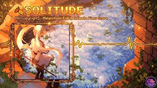 🍂 SOLITUDE - Melancholic Folk & Intimate Piano Score [No Copyright] screenshot 5