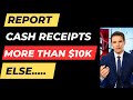 Fill Form 8300 for cash transaction reporting