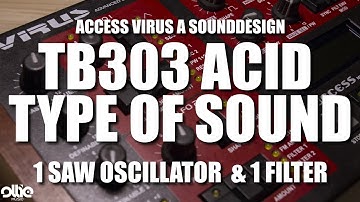 [Tutorial] How to make a TB303 ACID type of sound on a Access Virus A (1 Saw oscillator & a Filter)