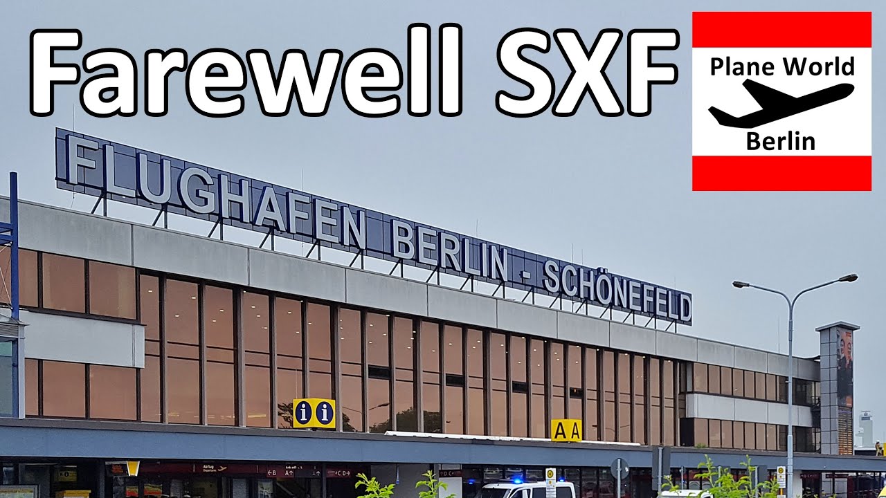 Flughafen Berlin-Schönefeld - Abschied von SXF / BER Terminal 5 - Goodbye, Farewell und Tschüss