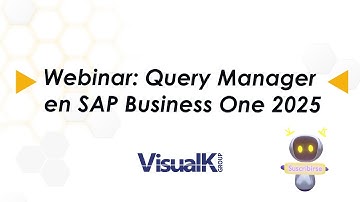 Webinar Query Manager en SAP Business One 2025