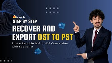 Step-by-Step Guide to Convert OST to PST | EdbMails
