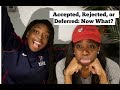 Accepted, Rejected or Deferred: Now What?