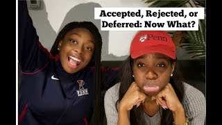 Accepted, Rejected or Deferred: Now What?