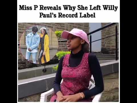 Miss P Reveals What Happened Between Her And Willy Paul