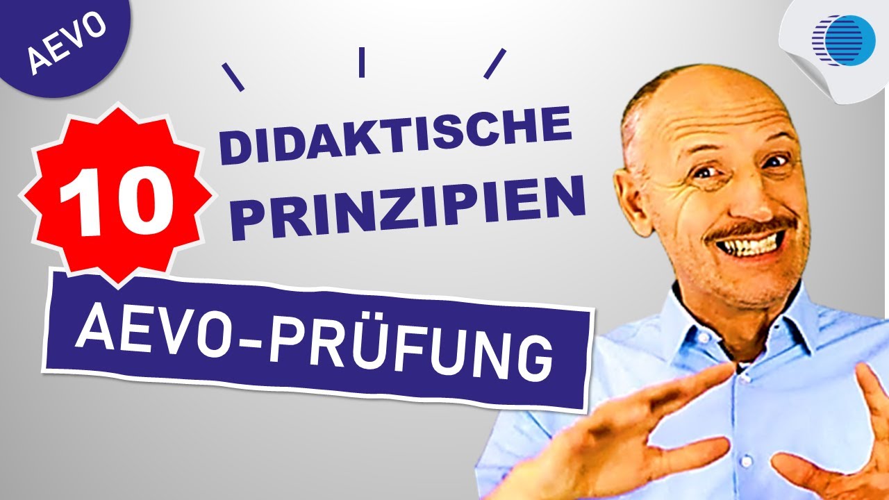 Update Wie erkläre ich die didaktischen Prinzipien in der AEVO Prüfung?