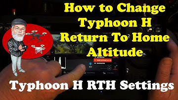 How to Set the Typhoon H Return To Home Altitude - How to Change RTH Altitude - Yuneec Tip