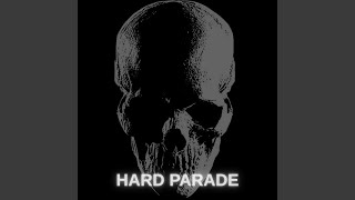 Hard Parade (Slowed Down)
