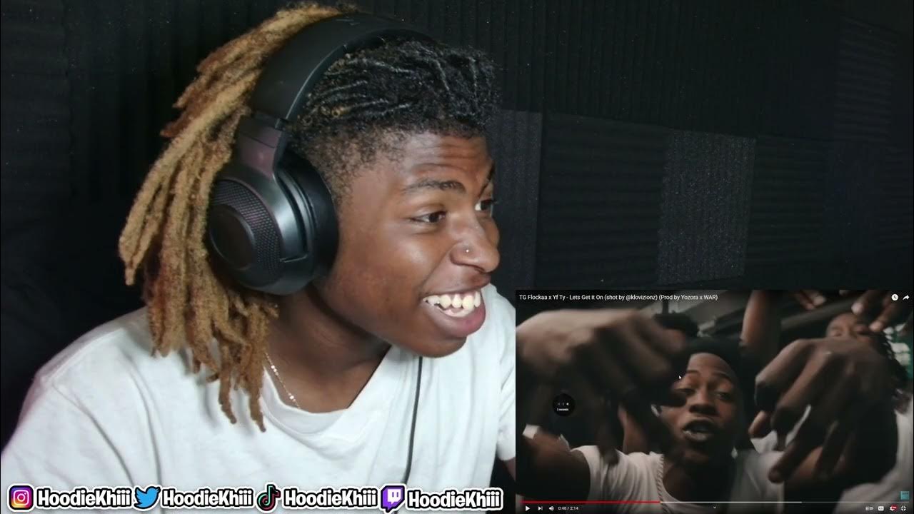 Tg flockaa x yf ty lets get it on reaction youtube