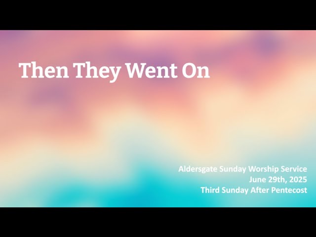 Sunday Worship, 6.29.2025