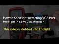 How to Solve Not Detecting VGA Port Problem in Samsung Monitor
