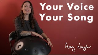 Your Voice, Your Song - Singing and Songwriting for the handpan