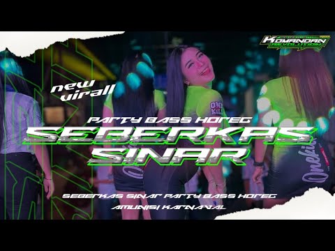 DJ SEBERKAS SINAR STYLE PARTY MENGKANE || VIRAL DI TIKTOK ‼️ - SABILLA FNDRCTN - MHSB PRODUCTION