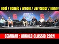 Seminar  arnold classic 2024hadi choopanronniejay cutlerhanny rambodarnold schwarzenegger