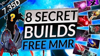 TOP 8 SECRETLY BROKEN Builds! - BEST HERO & ITEM COMBOS For FREE MMR - Dota 2 7.35d Guide