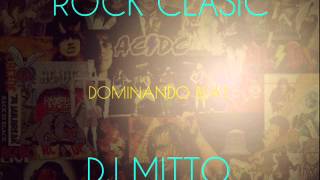 Video thumbnail of "ROCK CLASIC MIX   DJ MITTO"