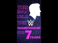 UNBELIVEABLE 7 year WWE TITLE reign! #shorts