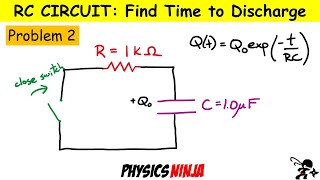 RC Circuits - Problem 2 - Discharging a Capacitor